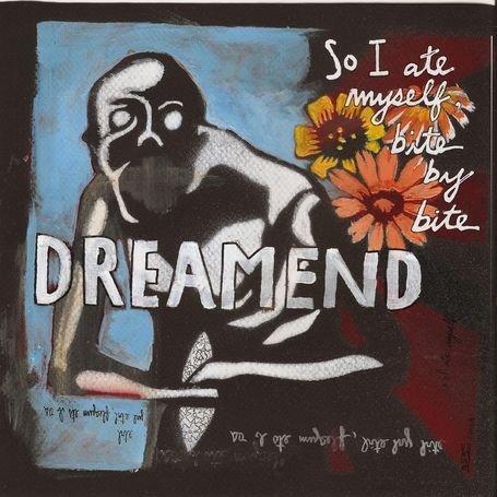 Cover for Dreamend · So I Ate Myself Bite by Bite (CD) (2010)