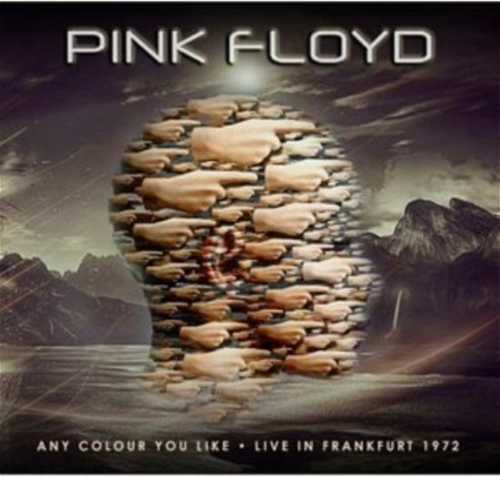 Any Colour You Like - Live In Frankfurt 1972 - Pink Floyd - Música - AUDIO VAULTS - 5060209013923 - 28 de julho de 2023