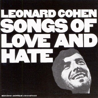 Cover for Leonard Cohen · Songs Of Love And Hate (CD) (2006)