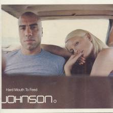 Johnson-hard Mouth to Feed - Johnson - Música - SONY MUSIC - 5099749139923 - 2 de diciembre de 2013