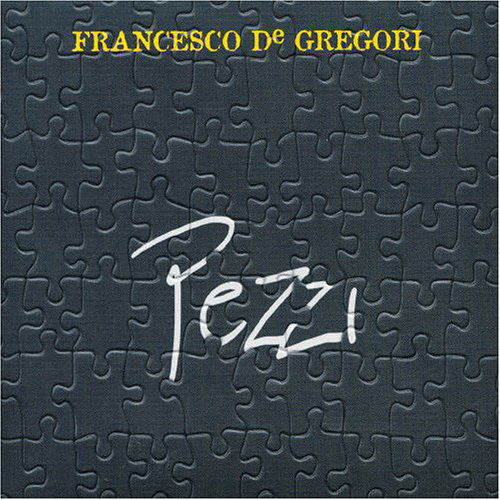 Cdpezzi - Francesco De Gregori - Music - Azzurra - 5099751978923 - August 26, 2015