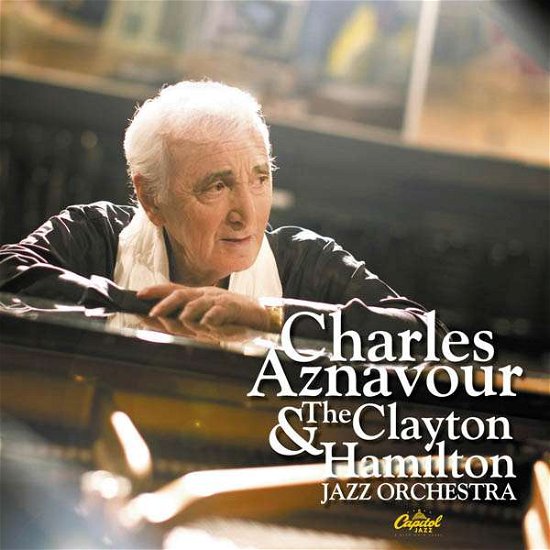 Cover for Charles Aznavour · Charles Aznavour &amp; The Clayton Hamilton Jazz Orchestra (CD) (2018)