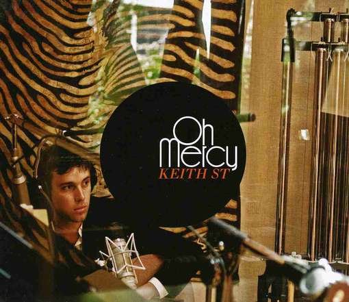 Cover for Oh Mercy · Keith St (CD) (2010)