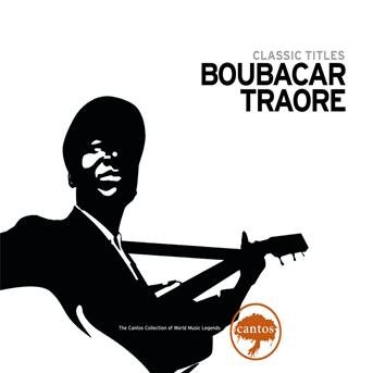 Cover for Boubacar Traoré · Classic Titles (CD) (2006)