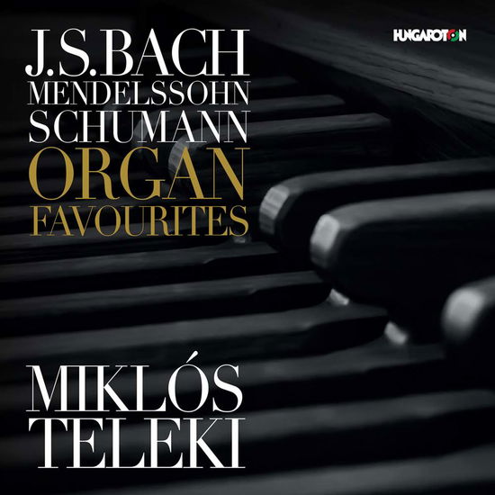 Cover for Bach,j.s. / Teleki · Organ Favourites (CD) (2018)