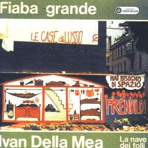 Cover for Ivan Della Mea · Fiaba Grande (CD) (2012)