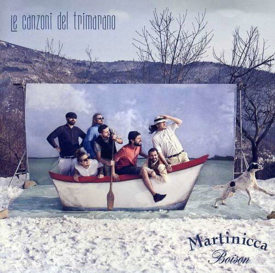 Cover for Martinicca Boison · Le Canzoni Del Trimarano (CD) (2012)