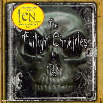Cover for Ten · Twilight Chronicles (CD) (2009)