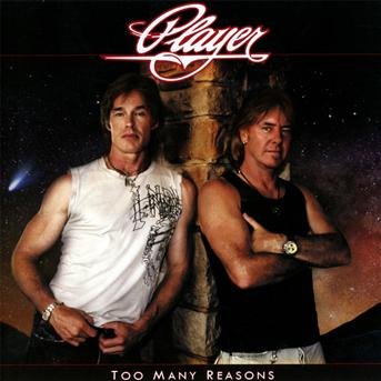Too Many Reasons - Player - Musik - FRONTIERS - 8024391058923 - 21 februari 2013