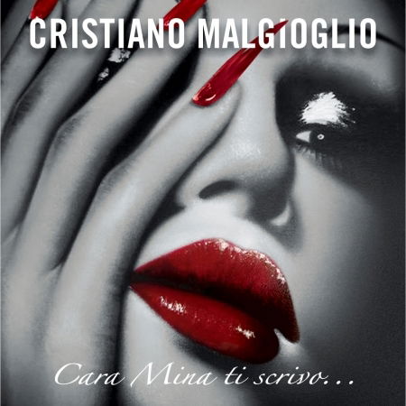 Cover for Cristiano Malgioglio · Cara Mina Ti Scrivo (CD) (2010)