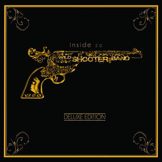 Cover for Wild Shooter Band · Inside 2.0 Deluxe Edition (CD) [Deluxe edition] (2015)