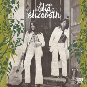 Cover for Elia Y Elizabeth · La Onda De Elia Y Elizabeth (CD) (2014)