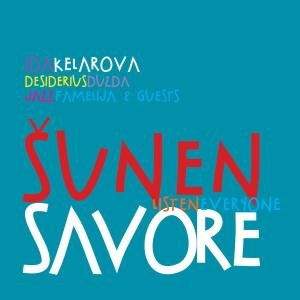 Cover for Ida &amp; Jazz Famelija Kelarova · Sunen Savore (CD) (2012)