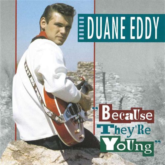 Cover for Duane Eddy · Because They'Re Young (CD) (2000)