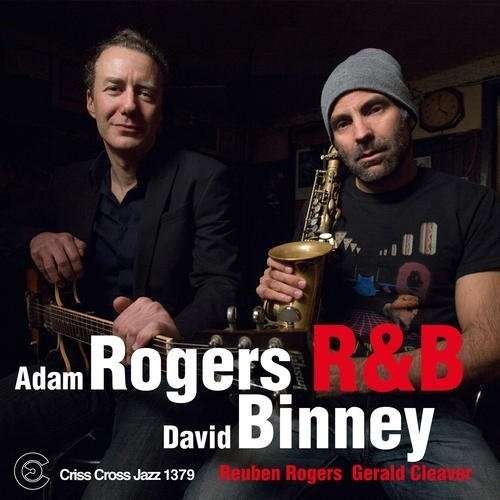 Cover for Adam Rogers &amp; David Binney · R&amp;b (CD) (2015)