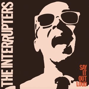 Cover for Interrupters · Say It Out Loud (CD) [Digipak] (2016)