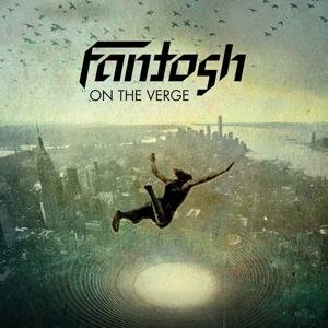 Cover for Fantosh · On The Verge (CD) (2017)