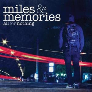 Cover for All for Nothing · Miles&amp;memories (CD) (2010)