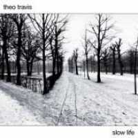 Slow Life - Theo Travis - Music - TONEFLOAT - 8716059000923 - March 17, 2009