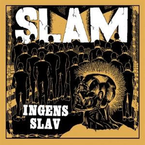 Cover for Slam · Ingens Slav (LP) (2024)