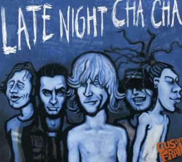 Cover for Gus &amp; Frank, Stella One Eleven · Late Night Cha Cha (CD) (2003)