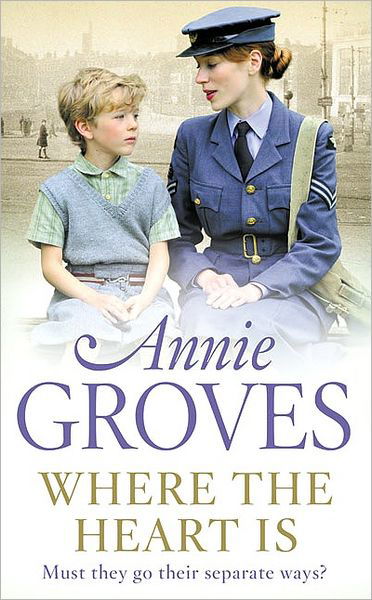 Cover for Annie Groves · Where the Heart Is (Paperback Book) (2010)