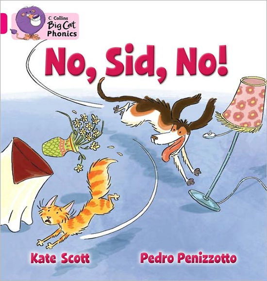 Cover for Kate Scott · No, Sid, No!: Band 01b/Pink B - Collins Big Cat Phonics (Paperback Bog) (2011)