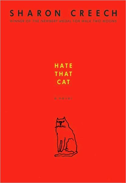 Cover for Sharon Creech · Hate That Cat: a Novel (Gebundenes Buch) [First edition] (2008)