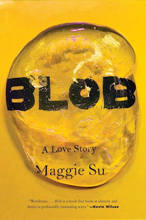 Cover for Maggie Su · Blob: A Love Story (Paperback Book) (2025)