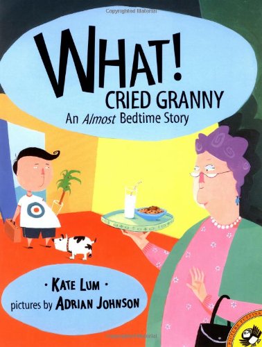 Cover for Kate Lum · What! Cried Granny (Picture Puffins) (Paperback Bog) [Reprint edition] (2002)