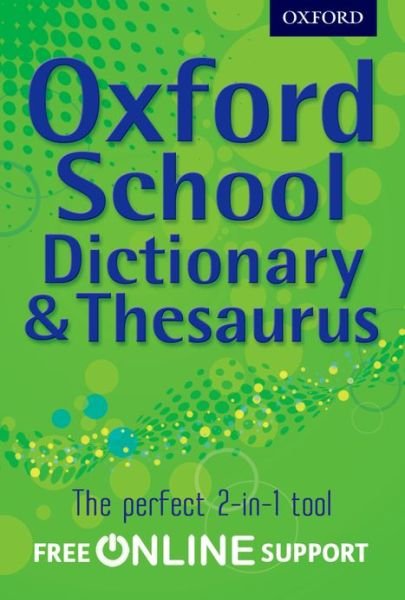 Cover for Oxford Dictionary · Oxford School Dictionary &amp; Thesaurus (Bok) (2012)