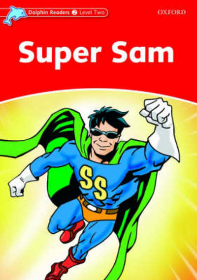 Cover for Craig Wright · Dolphin Readers Level 2: Super Sam - Dolphin Readers Level 2 (Paperback Book) (2005)