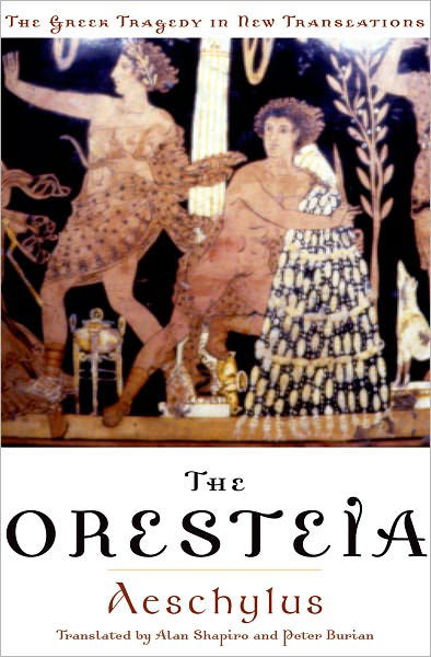 Cover for Aeschylus · The Oresteia - Greek Tragedy in New Translations (Paperback Book) (2004)