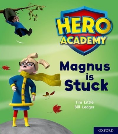 Cover for Tim Little · Hero Academy: Oxford Level 1+, Pink Book Band: Magnus is Stuck - Hero Academy (Paperback Book) (2018)