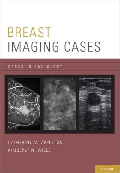 Cover for Appleton, Catherine M. (Assistant Professor of Radiology, Assistant Professor of Radiology, Washington University School of Medicine, USA, St. Louis, Missouri) · Breast Imaging Cases - Cases in Radiology (Paperback Book) (2011)