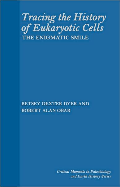Cover for Betsy Dexter Dyer · Tracing the History of Eukaryotic Cells: The Enigmatic Smile (Hardcover bog) (1994)