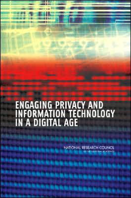 Engaging Privacy and Information Technology in a Digital Age - National Research Council - Books - National Academies Press - 9780309103923 - July 28, 2007