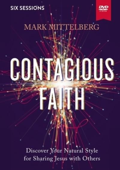 Mark Mittelberg · Contagious Faith Video Study: Discover Your Natural Style for Sharing Jesus with Others (DVD) (2022)