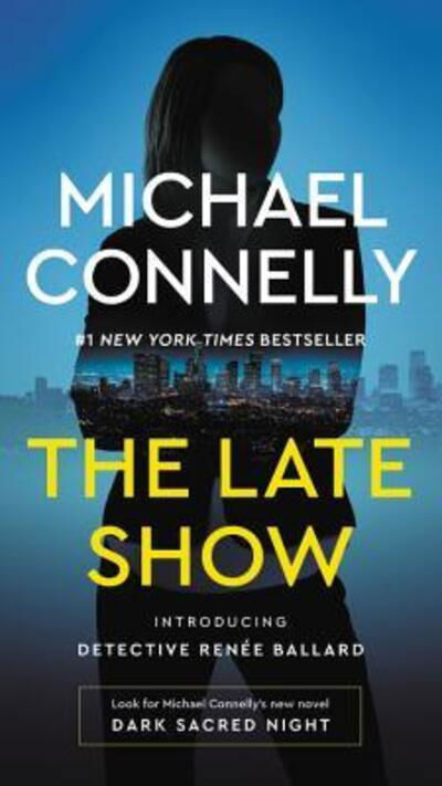 The Late Show - Michael Connelly - Livros - Little, Brown & Company - 9780316439923 - 18 de julho de 2017