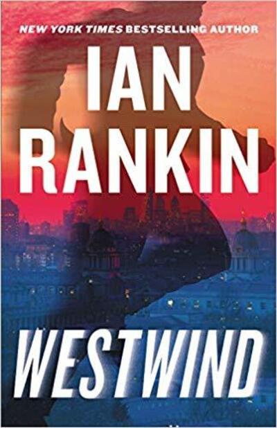 Westwind - Ian Rankin - Livros - Little Brown & Co - 9780316497923 - 7 de janeiro de 2020
