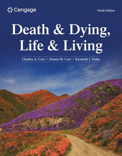 Cover for Corr, Charles (Southern Illinois University, Edwardsville) · Death &amp; Dying, Life &amp; Living (Paperback Book) (2024)