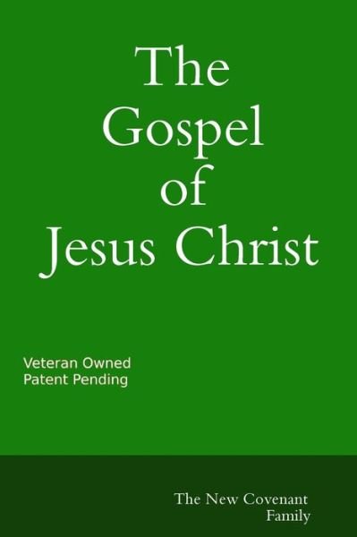 Cover for Daniel Hernandez · The Gospel of Jesus Christ The New Covenant (Paperback Bog) (2019)