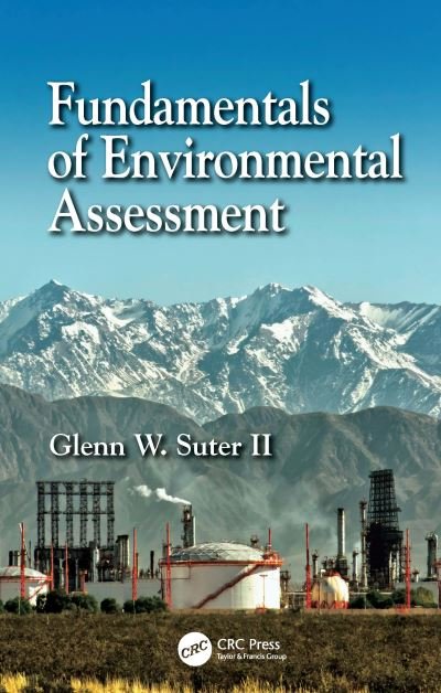 Cover for Suter II, Glenn W. (U.S. EPA- U.S.A.) · Fundamentals of Environmental Assessment (Hardcover Book) (2023)