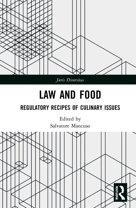 Cover for Salvatore Mancuso · Law and Food: Regulatory Recipes of Culinary Issues - Juris Diversitas (Hardcover Book) (2021)