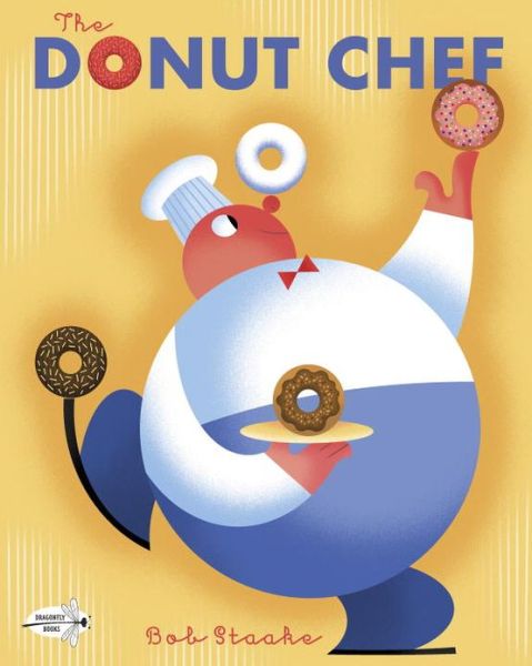 Cover for Bob Staake · The Donut Chef (Paperback Book) (2013)