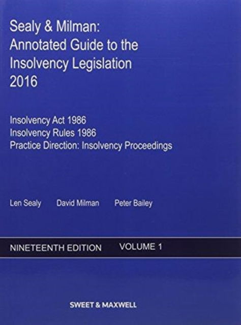 Cover for Professor Len Sealy · Sealy &amp; Milman: Annotated Guide to the Insolvency Legislation 2016 (Taschenbuch) [19 Rev edition] (2016)