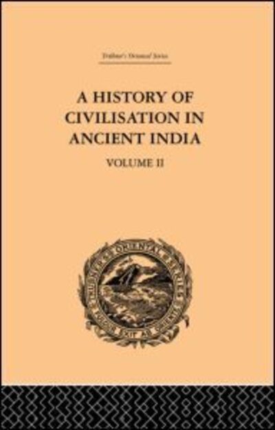 Cover for Romesh Chunder Dutt · A History of Civilisation in Ancient India: Based on Sanscrit Literature: Volume II (Hardcover Book) (2000)