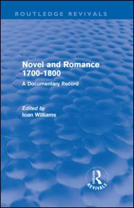 Cover for Ioan Williams · Novel and Romance 1700-1800 (Routledge Revivals): A Documentary Record - Routledge Revivals (Innbunden bok) (2010)