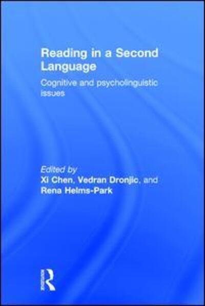 Cover for Xi Chen · Reading in a Second Language: Cognitive and Psycholinguistic Issues (Innbunden bok) (2015)