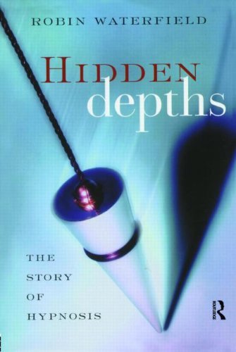 Cover for Robin Waterfield · Hidden Depths: The Story of Hypnosis (Paperback Book) (2003)